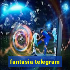 fantasia telegram